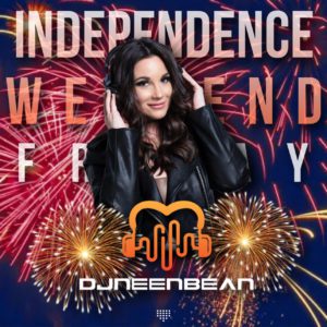 Independence Weekend Party: DJ Neen Bean