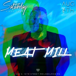 Saturday Night Show: DJ Meat Mill